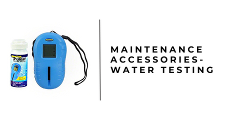 Maintenance Accessories - Water Testing